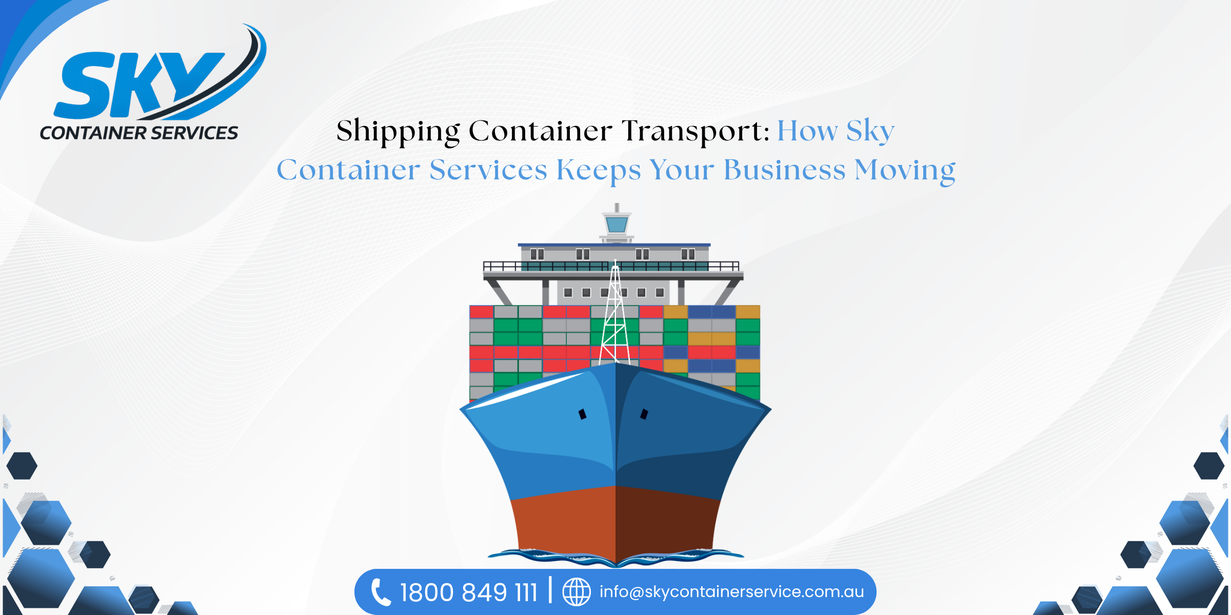 Cargo ship carrying shipping containers to support container transport across Australia
