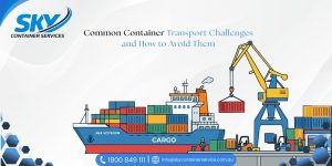 Cargo ship and port equipment illustrating common container transport challenges in Australia